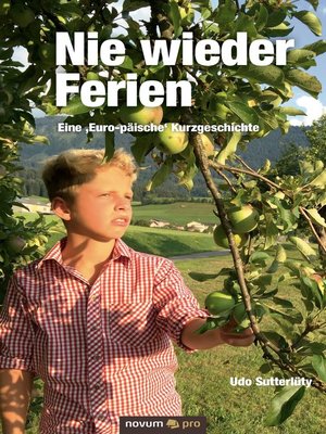 cover image of Nie wieder Ferien--Eine 'Euro-päische' Kurzgeschichte
